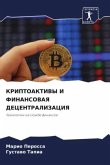 KRIPTOAKTIVY I FINANSOVAYa DECENTRALIZACIYa