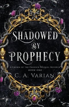 Shadowed by Prophecy - Varian, C. A.