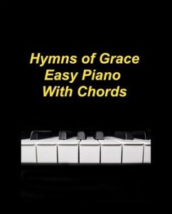 Easy Hymns Of Grace Easy Piano With Chords - Taylor, Mary