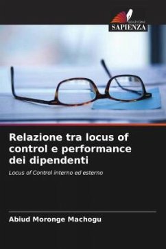 Relazione tra locus of control e performance dei dipendenti - Moronge Machogu, Abiud