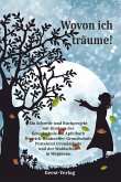 Wovon ich träume! Wovon ich träume!