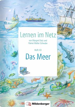Lernen im Netz, Heft 43: Das Meer - Datz, Margret;Schwabe, Rainer Walter