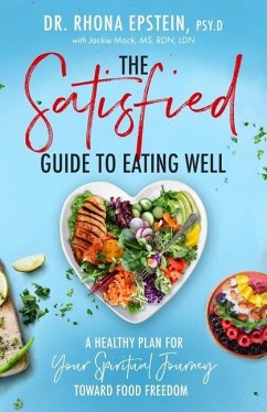 The Satisfied Guide to Eating Well - Epstein