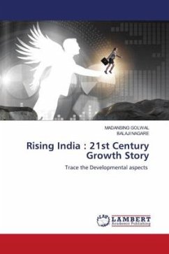 Rising India : 21st Century Growth Story