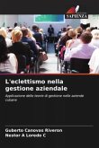 L'eclettismo nella gestione aziendale