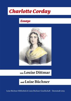 Charlotte Corday (1768 - 1793) - Dittmar, Louise;Büchner, Luise