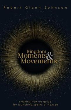 Cover Kingdom Moments and Movements (eBook, ePUB)