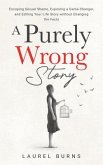 A Purely Wrong Story (eBook, ePUB) A Purely Wrong Story (eBook, ePUB)
