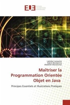 Maîtriser la Programmation Orientée Objet en Java - Laimeche, Lakhdar;Bendjenna, Hakim;Meraoumai, Abdallah