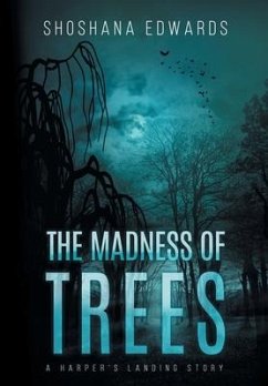 The Madness of Trees - Edwards, Shoshana