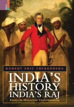 India's History, India's Raj - Frykenberg, Robert Eric