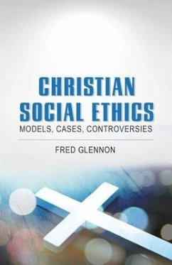 Christian Social Ethics - Glennon, Fred