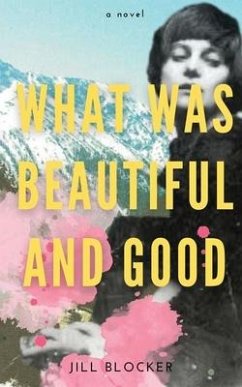 What was Beautiful and Good - Blocker, Jill