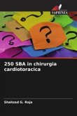 250 SBA in chirurgia cardiotoracica