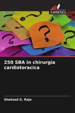 250 SBA in chirurgia cardiotoracica - Raja, Shahzad G.