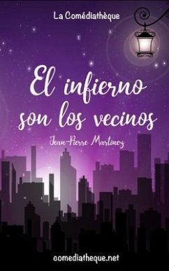 El infierno son los vecinos - Martinez, Jean-Pierre