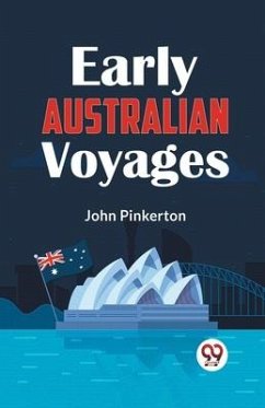 Early Australian Voyages - Pinkerton, John