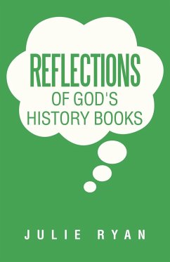 Reflections of God's History Books - Ryan, Julie