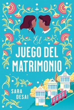 El Juego del Matrimonio - Desai, Sara