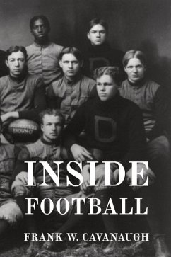 Inside Football - Cavanaugh, Frank W