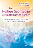 Die Heilige Geometrie der platonischen Körper (eBook, ePUB)