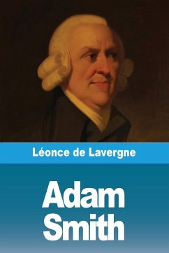 Adam Smith - De Lavergne, Léonce