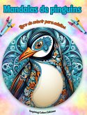 Mandalas de pinguins   Livro de colorir para adultos   Imagens antiestresse para estimular a criatividade