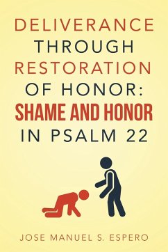 DELIVERANCE THROUGH RESTORATION OF HONOR