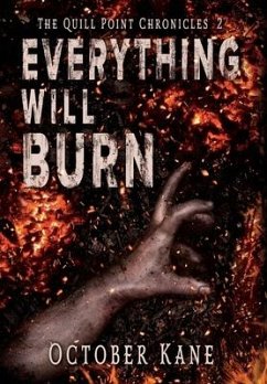 Everything Will Burn - Kane, October