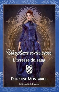 L'ivresse du sang - Montariol, Delphine