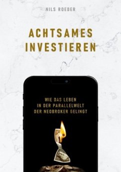 Achtsames Investieren - Roeder, Nils