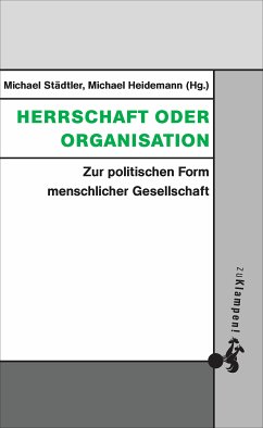Herrschaft oder Organisation (eBook, ePUB)