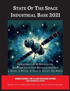 State of The Space Industrial Base 2021 - Oison, J.; Garretson, Peter