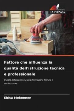 Fattore che influenza la qualità dell'istruzione tecnica e professionale - Mekonnen, Ebisa