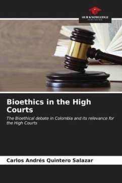 Bioethics in the High Courts - Quintero Salazar, Carlos Andrés