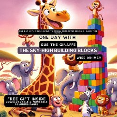 One Day With Gus the Giraffe - Whimsy, Wise