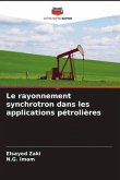 Le rayonnement synchrotron dans les applications pétrolières