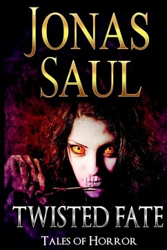 Twisted Fate (Tales of Horror) - Saul, Jonas