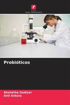 Probióticos - Gadiyar, Akshatha;Ankola, Anil
