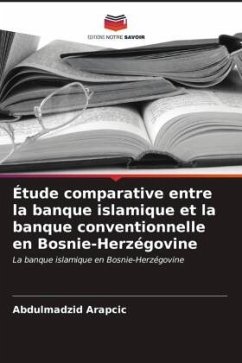 Étude comparative entre la banque islamique et la banque conventionnelle en Bosnie-Herzégovine - Arapcic, Abdulmadzid