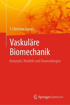 Vaskuläre Biomechanik - Gasser, T. Christian