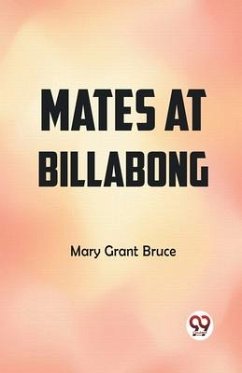 Mates at Billabong - Grant Bruce, Mary