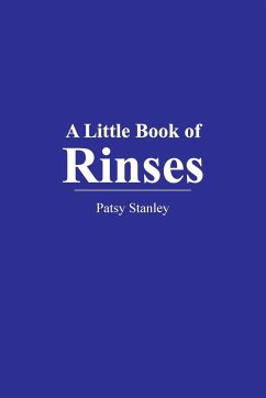 A Little Book of Rinses - Stanley, Patsy