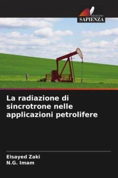 La radiazione di sincrotrone nelle applicazioni petrolifere - Zaki, Elsayed;Imam, N.G.