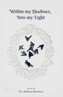 Within my Shadows, Into my Light - Martinez, Melina Lujan