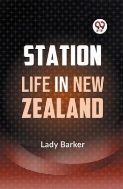 Station Life in New Zealand - Barker, Lady