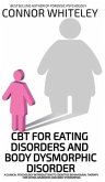 CBT For Eating Disorders And Body Dysphoric Disorder