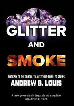 Glitter and Smoke - Louis, Andrew B