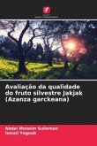 Avaliação da qualidade do fruto silvestre Jakjak (Azanza garckeana)