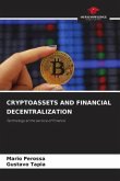 CRYPTOASSETS AND FINANCIAL DECENTRALIZATION